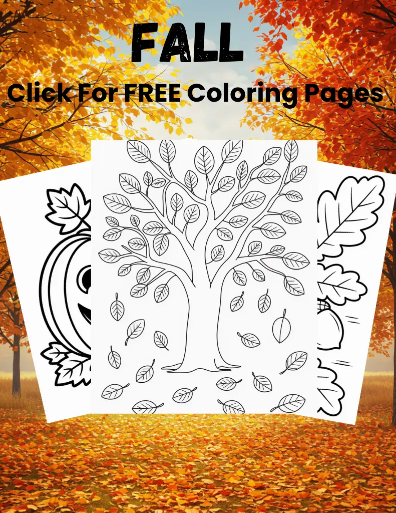 A promotional image with the text "FALL & AUTUMN Click For FREE Coloring Pages" overlaid on a background of bright orange and yellow autumn trees and fallen leaves, featuring a stack of three printable coloring pages showing a pumpkin, a tree with leaves, and an oak leaf